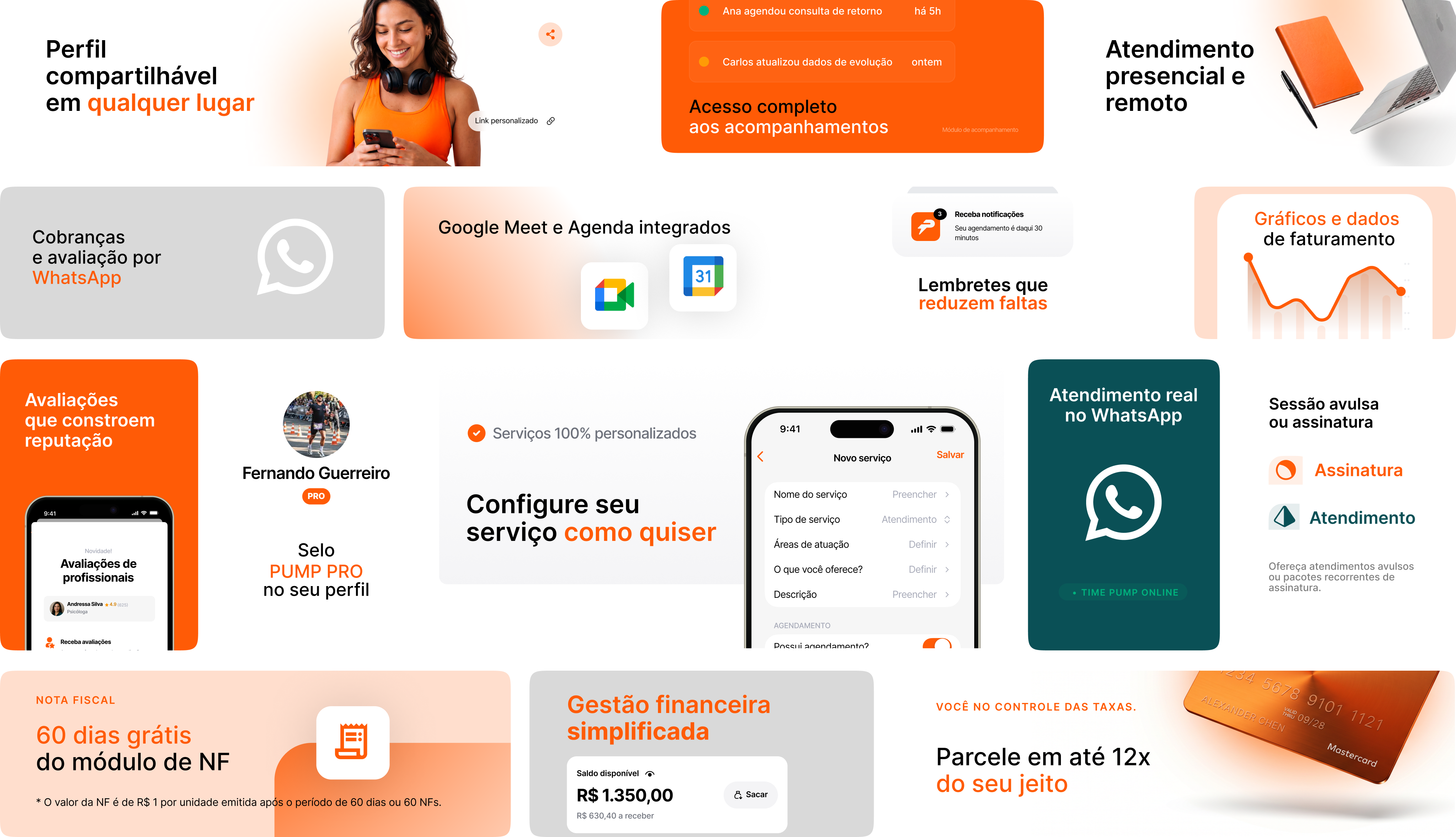 Recursos da PUMP: perfil compartilhável, acompanhamentos, atendimento presencial e remoto, cobranças e avaliação por WhatsApp, Google Meet e Agenda integrados, lembretes que reduzem faltas, gráficos de faturamento, avaliações, selo PUMP PRO, serviços personalizados, 60 dias grátis do módulo de NF, gestão financeira simplificada e parcelamento em até 12x.